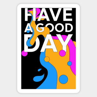 Good vibes only Sticker